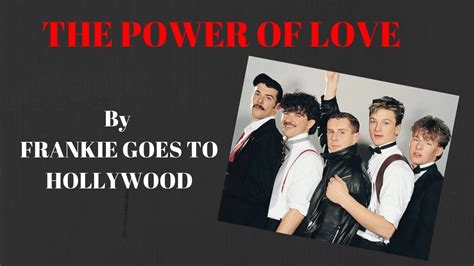 Traduction The Power Of Love Frankie Goes To Hollywood